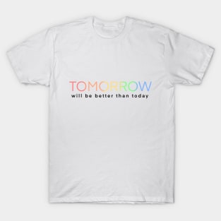 Better Tomorrow_02 T-Shirt